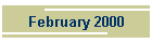 February 2000
